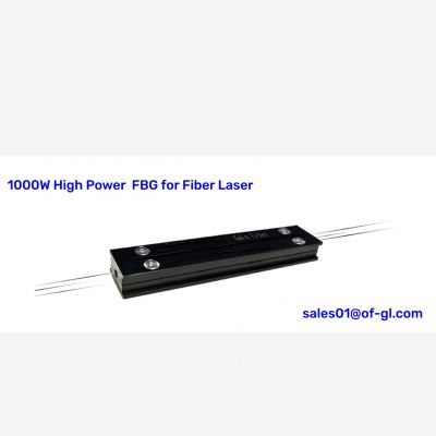 1000W High Power FBG for Fiber Laser 1018/1064/1070/1080nm