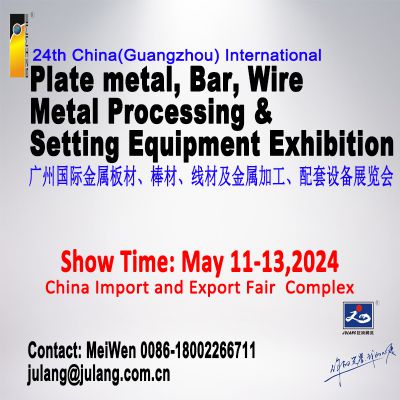 Plate metal,Bar, Wire,Metal Processing&Setting Equipment Exhibition 2024
