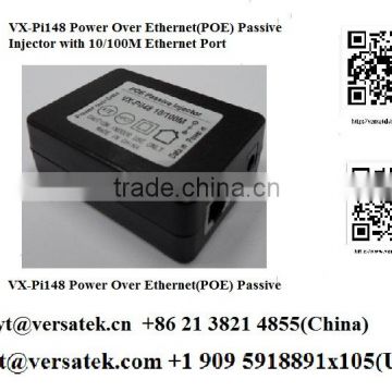 VX-Pi148 10/100M Passive POE Power Injector (Learn More >> www.versatek.com www.versatek.cn); Contact: sherry@versatek.cn