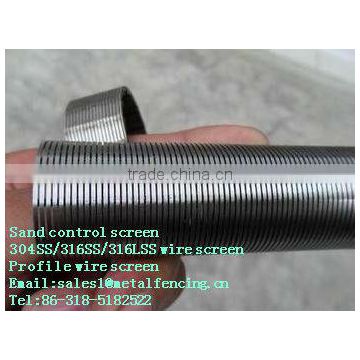 Sand control 304SS/316SS/316LSS Profile wire screen
