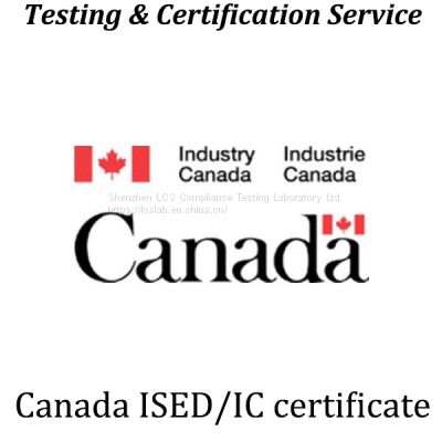 Canada ISED/IC ID certification, ISED/FCC testing laboratory - Canada ISED/IC ID