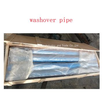oil fishing tools washover pipe fromchinese manufacturer