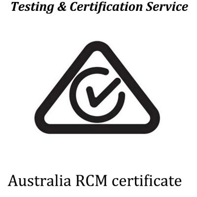 Australian Mandatory Safety Emc/Rf Testing Rcm Certification Saa Rcm Registration A Tick/C Tick