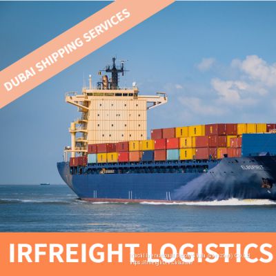 Professional ship freight service from China to Dubai with high quality and low cost