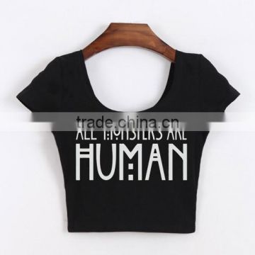 All Monsters Are Human letter printed white black crop tops o neck short sleeve sex shirt